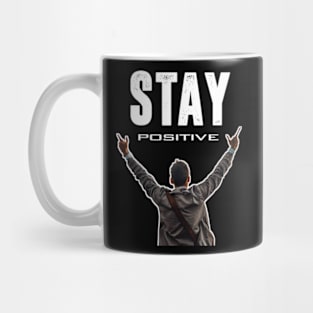 Stay positive Mug